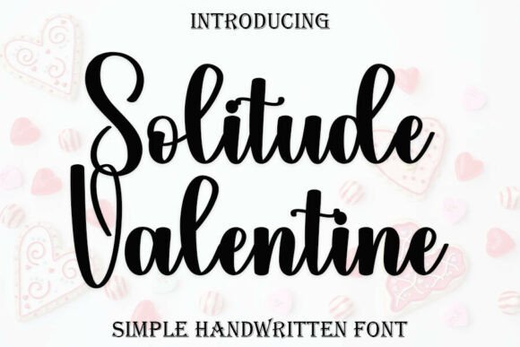 Solitude Valentine: The Epitome of Modern Script Typography